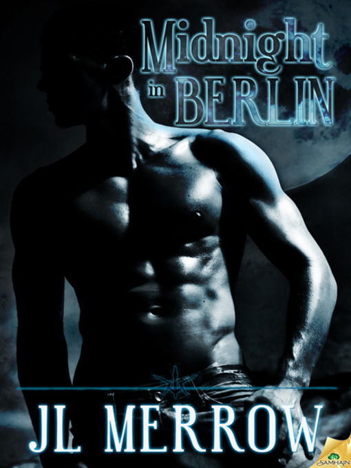 Title details for Midnight in Berlin by JL Merrow - Available